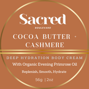Cocoa Butter + Cashmere | Sacred Boulevard Deep Hydration Rich Thick Body Cream - Replenish, Smooth, Rich Nourishment, All Skin Types, Dry Skin, Body Care, Body Lotion - Moisture